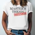 Master's Thesis Defense Tshirt Masters Graduation Shirt Unisex Jersey T-Shirt