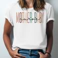 Mother Baby Nurse Postpartum Mom Baby Nursing Graduation Unisex Jersey T-Shirt