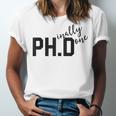 PhD Shirt Phinally Finally Done Graduation Her Unisex Jersey T-Shirt