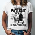 Please Patient I'm From The 1900s Boomer Memes Premium Unisex Jersey T-Shirt
