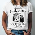 Please Be Patient With Me I'm From The 1900s Camera Premium Unisex Jersey T-Shirt Please Be Patient With Me I'm From The 1900s Camera Premium Unisex Jersey T-Shirt