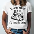 Please Be Patient With Me I'm From The 1900s Cassette Pencil Premium Unisex Jersey T-Shirt
