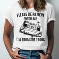 Please Be Patient With Me I'm From The 1900s Cassette Pencil Unisex Jersey T-Shirt Please Be Patient With Me I'm From The 1900s Cassette Pencil Unisex Jersey T-Shirt