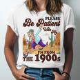Please Be Patient With Me I'm From The 1900s Gen X Boomer Unisex Jersey T-Shirt