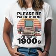 Please Be Patient I'm From The 1900s Retro Computer Geek Unisex Jersey T-Shirt