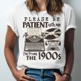 Please Be Patient I'm From The 1900s Retro Vintage Theme Premium Unisex Jersey T-Shirt