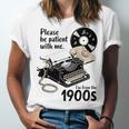 Please Be Patient I'm From The 1900s Sarcastic Joke Premium Tri-Blend Unisex Jersey T-Shirt