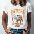 Please Be Patient With Me I'm From The 1900s Vintage Lover Unisex Jersey T-Shirt