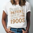 Please Be Patient With Me I'm From The 1900s Vintage Quote Premium Tri-Blend Unisex Jersey T-Shirt Please Be Patient With Me I'm From The 1900s Vintage Quote Premium Tri-Blend Unisex Jersey T-Shirt