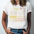 Please Be Patient With Me I'm From The 1900s Vintage Sarcasm Premium Unisex Jersey T-Shirt Please Be Patient With Me I'm From The 1900s Vintage Sarcasm Premium Unisex Jersey T-Shirt