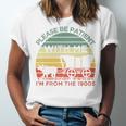 Please Be Patient With Me I'm From The 1900s Vintage Sunset Premium Unisex Jersey T-Shirt