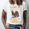 Please Be Patient With Mee I'm From The 1900s Premium Unisex Jersey T-Shirt Please Be Patient With Mee I'm From The 1900s Premium Unisex Jersey T-Shirt