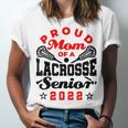 Proud Mom Of a Lacrosse Senior 2022 Graduation Unisex Jersey T-Shirt