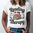 Reading Is My Therapy Book Lover Bookworm Unisex Jersey T-Shirt