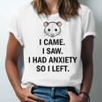 I Came I Saw I Had Anxiety So I Left Introvert Tee Unisex Jersey T-Shirt I Came I Saw I Had Anxiety So I Left Introvert Tee Unisex Jersey T-Shirt