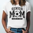 Senior Mom 2025 Soccer Mom Class Of 2025 Graduation Unisex Jersey T-Shirt