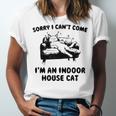Sorry I Can't Go I'm An Indoor Cat Introvert Saying Unisex Jersey T-Shirt Sorry I Can't Go I'm An Indoor Cat Introvert Saying Unisex Jersey T-Shirt