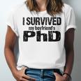 I Survived My Boyfriend's PhD Graduation T-Shirt Unisex Jersey T-Shirt