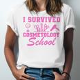 I Survived Cosmetology School Graduation Cosmetology Grad Unisex Jersey T-Shirt