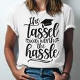 The Tassel Was Worth The Hassle Graduation Unisex Jersey T-Shirt