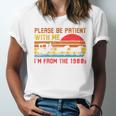 Vintage Retro Please Be Patient With Me I'm From The 1900s Premium Unisex Jersey T-Shirt
