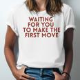 Waiting For You To Make The First Move Introvert Minimal Unisex Jersey T-Shirt