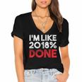 2018 Percent Done Senior Graduation Shirt Women's Jersey Short Sleeve Deep V-Neck Tshirt