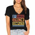 5th Grade Level Complete Shirt Graduation Last Day Of School Women's Jersey Short Sleeve Deep V-Neck Tshirt