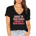 Born To Read Books Forced To Read Emails Groovy Reading Women's Jersey Short Sleeve Deep V-Neck Tshirt Born To Read Books Forced To Read Emails Groovy Reading Women's Jersey Short Sleeve Deep V-Neck Tshirt