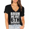 Bruh We Out 6th Graders Sixth Grade Graduation Class Of 2025 Women's Jersey Short Sleeve Deep V-Neck Tshirt