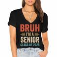 Bruh I'm A Senior Class Of 2026 Graduation Senior 2026 Women's Jersey Short Sleeve Deep V-Neck Tshirt