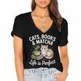 Cats Books And Matcha Life Is Perfect Green Tea Matcha Women's Jersey Short Sleeve Deep V-Neck Tshirt