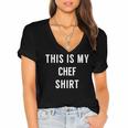 This Is My Chef Shirt Culinary School Graduation Women's Jersey Short Sleeve Deep V-Neck Tshirt