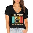 I Like Coffee And Maybe 3 People Introvert Anti-Social Women's Jersey Short Sleeve Deep V-Neck Tshirt I Like Coffee And Maybe 3 People Introvert Anti-Social Women's Jersey Short Sleeve Deep V-Neck Tshirt