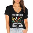 Education Is Freedom Books History Teacher Kids Women's Jersey Short Sleeve Deep V-Neck Tshirt Education Is Freedom Books History Teacher Kids Women's Jersey Short Sleeve Deep V-Neck Tshirt