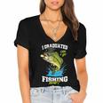 I Graduated Can I Go Fishing Now 2025 Graduation Fisher Women's Jersey Short Sleeve Deep V-Neck Tshirt