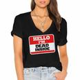 Hello I'm Dead Inside Name Tag Sarcastic Introvert Women's Jersey Short Sleeve Deep V-Neck Tshirt