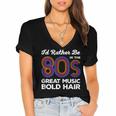 I'd Rather Be In The 80s Iconic Music Nostalgia Vintage Women's Jersey Short Sleeve Deep V-Neck Tshirt