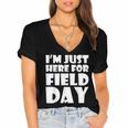 I'm Just Here For Field Day For Graduation 2018 T-Shirt Women's Jersey Short Sleeve Deep V-Neck Tshirt