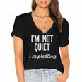 I'm NOT Quiet I'm Plotting Introvert Sarcastic Planning Meme Women's Jersey Short Sleeve Deep V-Neck Tshirt I'm NOT Quiet I'm Plotting Introvert Sarcastic Planning Meme Women's Jersey Short Sleeve Deep V-Neck Tshirt