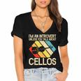 Im An Introvert Unless You Talk About Cellos Women's Jersey Short Sleeve Deep V-Neck Tshirt