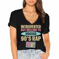 Introverted But Willing To Discuss 90's Rap Women's Jersey Short Sleeve Deep V-Neck Tshirt