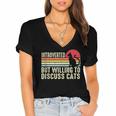Introverted But Willing To Discuss Cats Kitten Pet Lover Women's Jersey Short Sleeve Deep V-Neck Tshirt