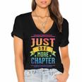 JUST ONE MORE CHAPTER Fun Reading Book Lover Women's Jersey Short Sleeve Deep V-Neck Tshirt