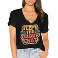 I Left The Group Chat Introvert Peace Tired Talk Alone Women's Jersey Short Sleeve Deep V-Neck Tshirt I Left The Group Chat Introvert Peace Tired Talk Alone Women's Jersey Short Sleeve Deep V-Neck Tshirt