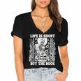 Life Is Short Buy The Book Introvert Skeleton Reading Women's Jersey Short Sleeve Deep V-Neck Tshirt