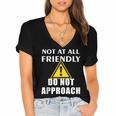 Not At All Friendly Do Not Approach Introvert Warning Women's Jersey Short Sleeve Deep V-Neck Tshirt