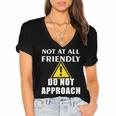 Not At All Friendly Do Not Approach Introvert Warning Women's Jersey Short Sleeve Deep V-Neck Tshirt