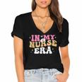 In My Nurse Era Nursing School Graduation Women Women's Jersey Short Sleeve Deep V-Neck Tshirt