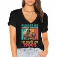 Please Be Patient I'm From The 1900s Dad Fathers Day Women's Jersey Short Sleeve Deep V-Neck Tshirt Please Be Patient I'm From The 1900s Dad Fathers Day Women's Jersey Short Sleeve Deep V-Neck Tshirt